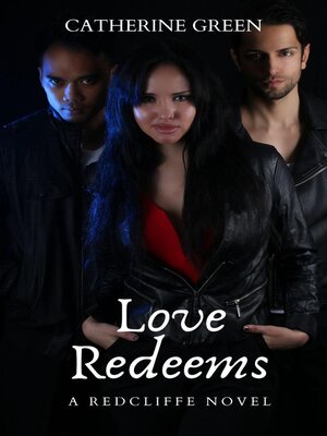 cover image of Love Redeems (A Redcliffe Novel)